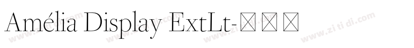 Amélia Display ExtLt字体转换